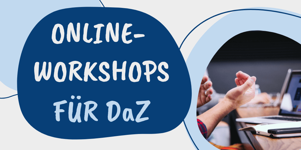 kostenfreie Online-Workshops für DaZ